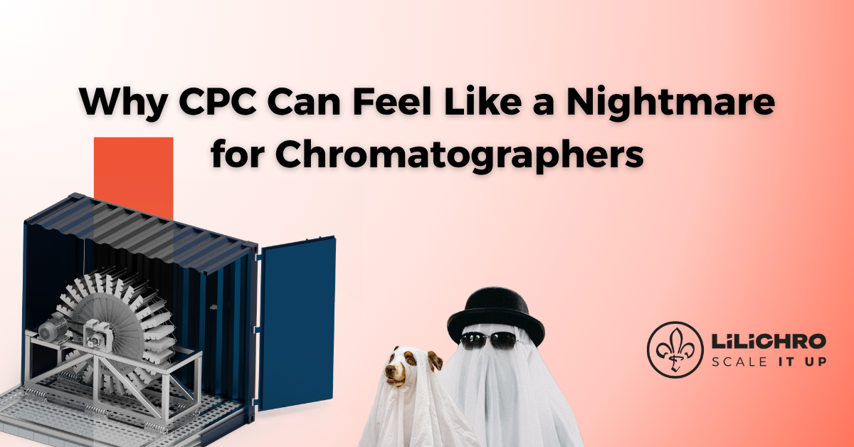 Why cpc feels like a nightmare for chromatographers lilichro